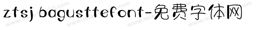 ztsj bagusttefont字体转换